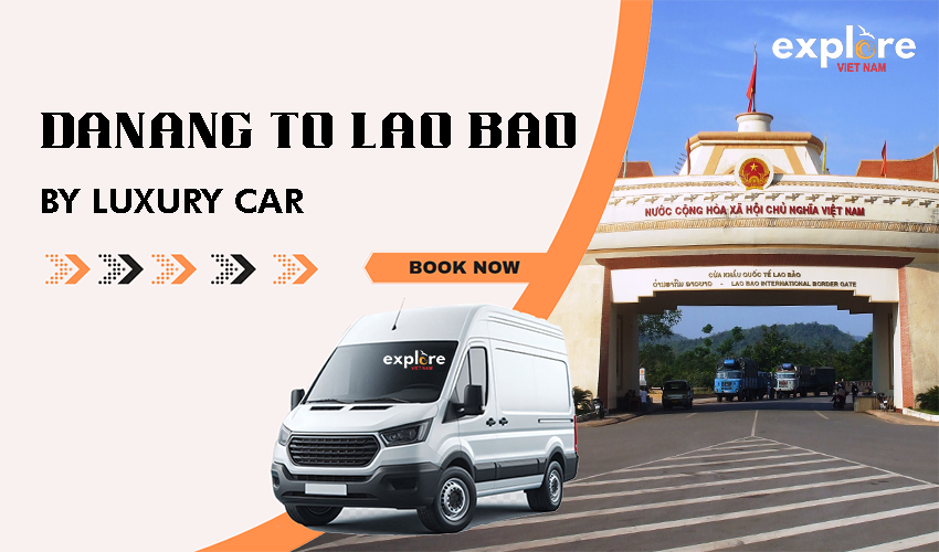 Danang to Lao Bao Border Limousine